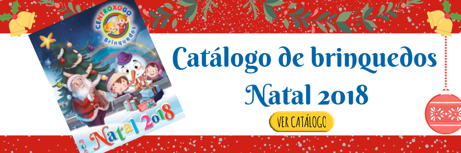 Sugestões de Natal: Catálogo de Brinquedos 2018 Centroxogo