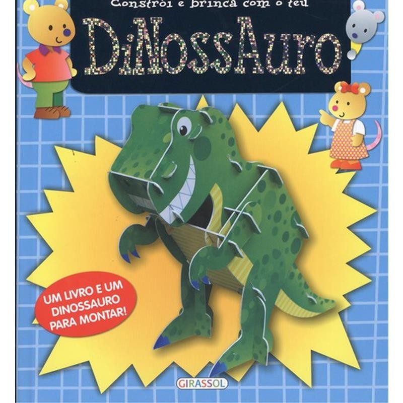 Comprar livros Infantis: DINOSSAURO - CONSTROI E BRINCA COM O TEU DINOSSAURO