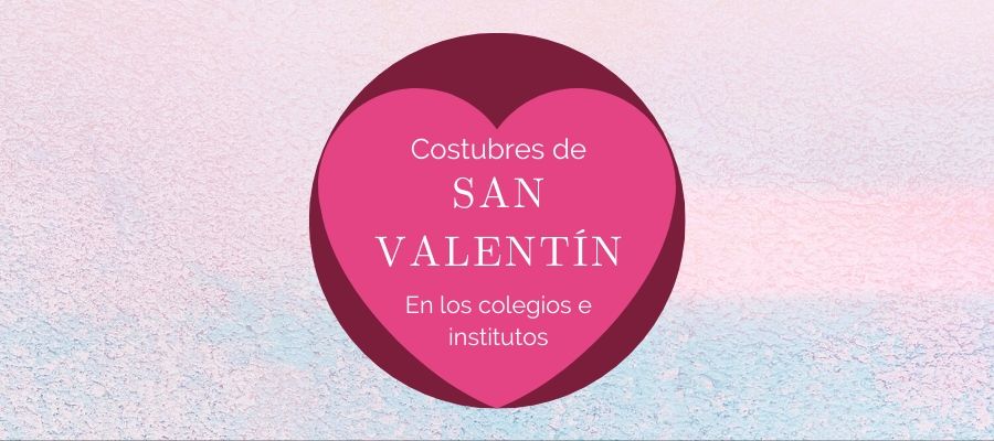 San valentin en escuelas e institutos