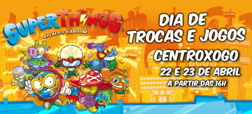 Superthings: Dia de trocas e jogos