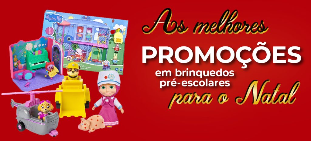 brinquedos em promoçao para preescolares